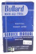 Bullard-Bullard Man-Au-Trol Vert Lathe Service, Ops., Parts Manual 1953-Man-Au-Trol-01